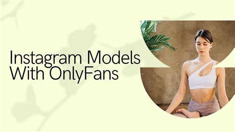 onlyfans instagram nude|Top 12 Best Instagram Models with OnlyFans Accounts in 2024